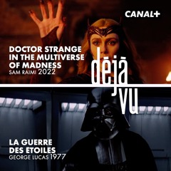 Déjà Vu : Doctor Strange in the Multiverse of Madness / Canal+