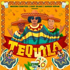 Tequila (ZDNE Edit)