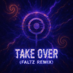 Faltz - Take Over