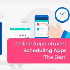 Online Appointment Scheduling Apps