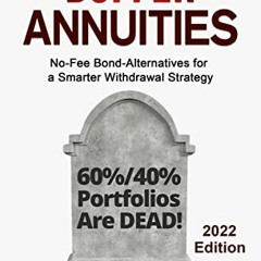 [Download] KINDLE 🖌️ Buffer Annuities: No-Fee Bond-Alternatives for a Smarter Withdr