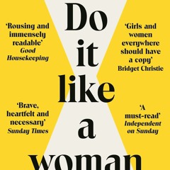 {EPUB} ❤READ❤ Do It Like a Woman: ... and Change the World