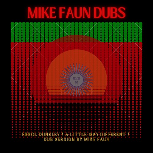 ERROL DUNKLEY / A LITTLE WAY DIFFERENT / DUB VERSION BY MIKE FAUN