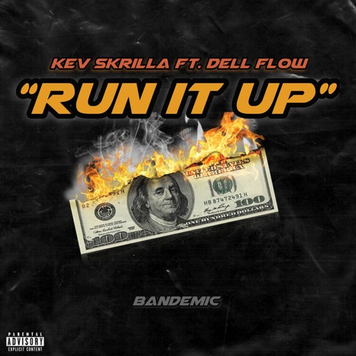 Run It Up Ft. Dell Flow