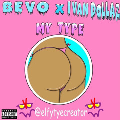x Ivan Dollaz - My Type prod.by Kaydee pro