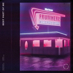 Frumhere - Best Part Of Me
