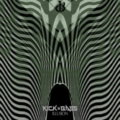 Kick & Bass - Illusion  - Out Now From 1db Records