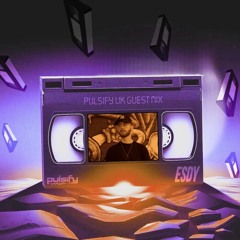 Pulsify UK Guest Mix:       ESDY