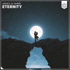 ARHEX & HHMR - Eternity