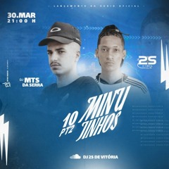 10 MINUTINHOS PARTE 2 - ( DJ 2S DE VITÓRIA - DJ MTS DA SERRA ) 2020