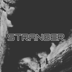 STRANGER - DOME