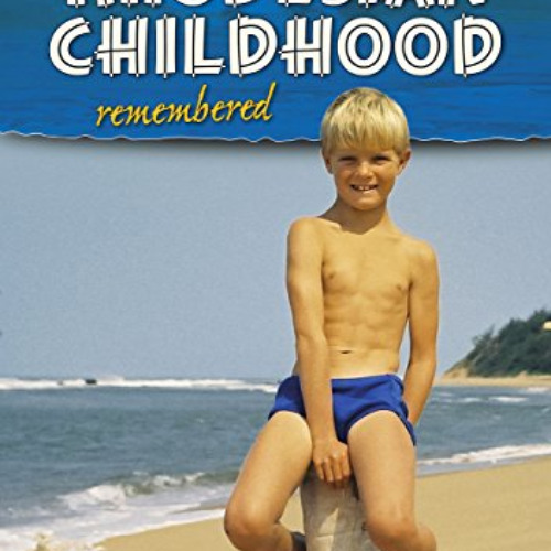 free EPUB 📪 A Rhodesian Childhood Remembered by  Glen Lyndon Dodds [KINDLE PDF EBOOK