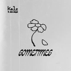 Sometimes (feat. Alex Siegel)