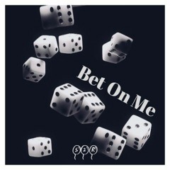 Bet On Me (prod. By Kaddy Beats)