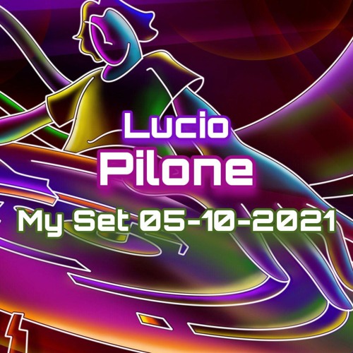 MySet - 05/10/2021 - Lucio Pilone