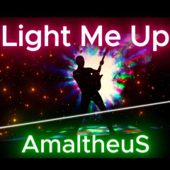 Light me up