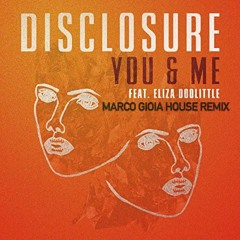 Disclosure - You & Me (Marco Gioia House Boot Remix)