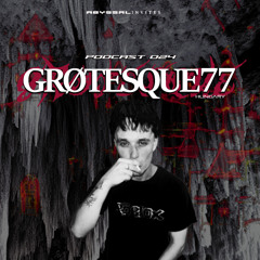 GRØTESQŪE77 🇭🇺  - ABYSSAL INVITES PODCAST 024 - BOCHKA
