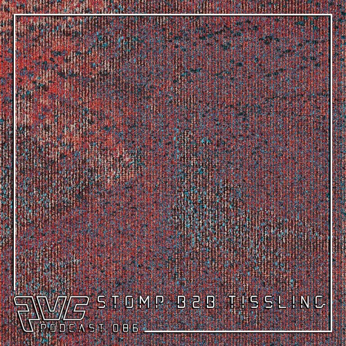 PVC Podcast 086 Tissling b2b Stomp