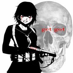 Get Got