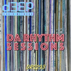Da Rhythm Sessions 5th January 2021 (DRS293)