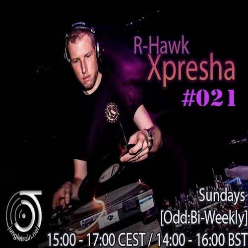 Xpresha #21 - R Hawk - 03 Jan 2021 - jungletrain.net