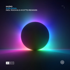 Kazko - Subliminal (Kyotto Remix)