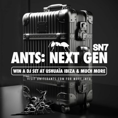 ANTS: NEXT GEN - Mix By SN7