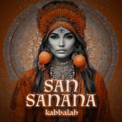 San sanana - Kabbalah (Remix)