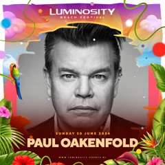 Paul Oakenfold (ISOS Set) @ Luminosity Beach Festival 2024