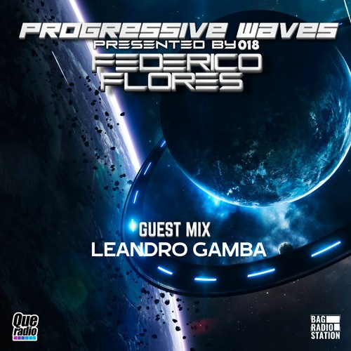Progressive Waves 018 Guest Mix By Leandro Gamba