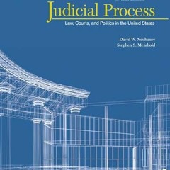 [Get] PDF 📖 Judicial Process: Law, Courts, and Politics in the United States by  Dav
