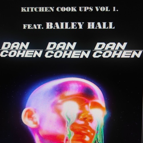 Kitchen Cook Ups Vol 1 Feat. Bailey Hall