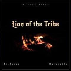 St Bones - Lion of the Tribe feat. Maranatha