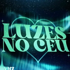 VMZ - Luzes no Céu