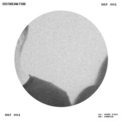 Ostreaktor - Hood Eyes