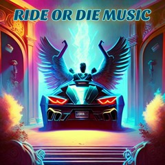 RIDE OR DIE