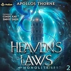FREE Audiobook 🎧 : Heaven's Laws Monolith, By Apollos Thorne