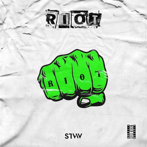 STVW - Riot [OUT NOW]