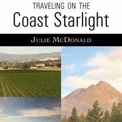 Audiobook Adventures on Amtrak: Traveling on the Coast Starlight: Los Angeles, California to Sea