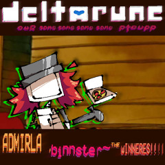 ADMIRLA . binnsterr~THE wINNERES!!!| = deltarune our same same same same pteupp