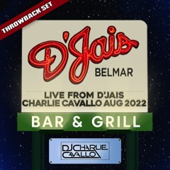 Live From D'Jais: DJ Charlie Cavallo | SUNDAY FUNDAY - AUGUST 2022
