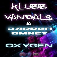 Klubb Vandals & Darren Omnet - Oxygen