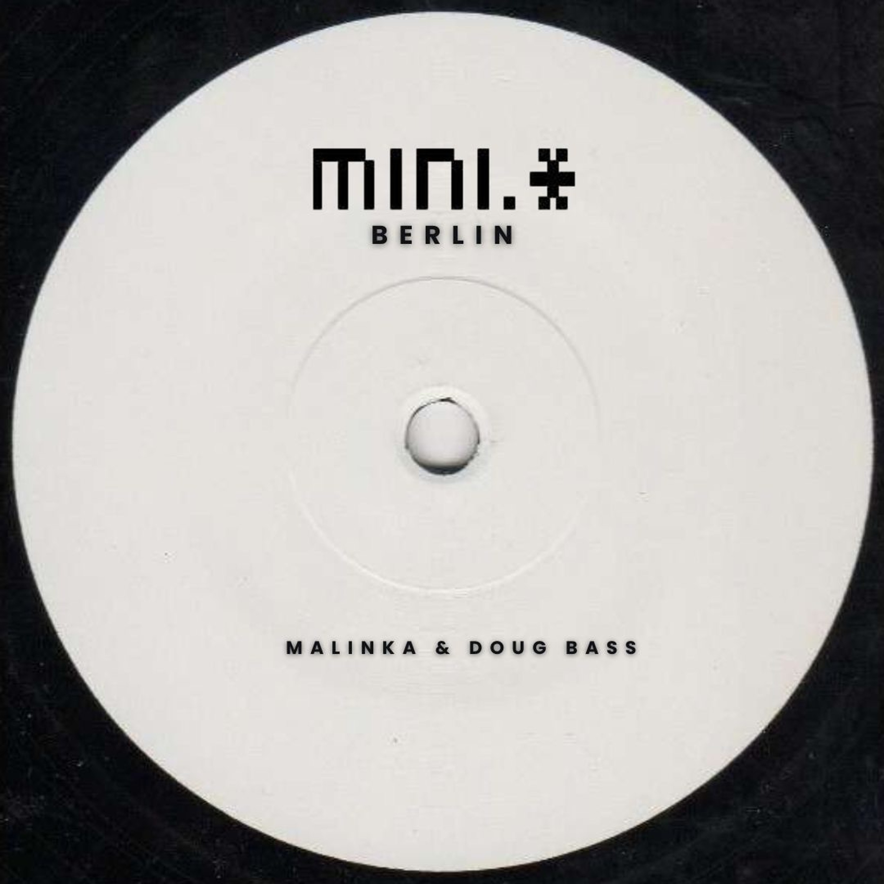 Malinka & Doug Bass @Minimal Bar Berlin episode artwork