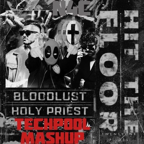 [FreeDL] Holy Priest, Bloodlust, Twenty one Pilots, N4C - Hit The Floor × Ride [TechPool Mashup]