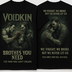 “Brothers You Need,” “The War You Can’t