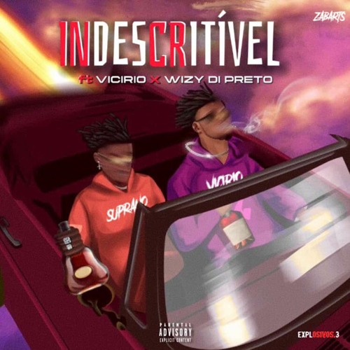 INDESCRITÍVEL (C/ Vicirio x Wizy di Preto)
