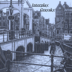InterPlay -Graysky-