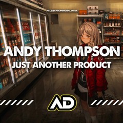 Andy Thompson - Just Another Product (Sample).mp3
