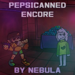 Pepsicanned Encore